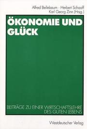 Cover of Ökonomie und Glück by Alfred Bellebaum