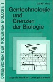 Front cover of Gentechnologie und Grenzen der Biologie by Walter Nagl