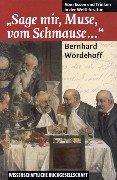 Front cover of Sage mir, Muse, vom Schmause-- by Bernhard Wördehoff