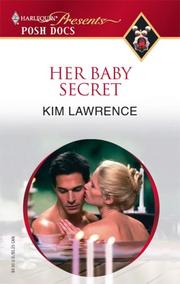 Front cover of Her Baby Secret (Harlequin Present: Posh Docs) by Kim Lawrence