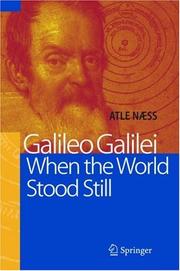 Cover of Galileo Galilei - When the World Stood Still by Atle Naess