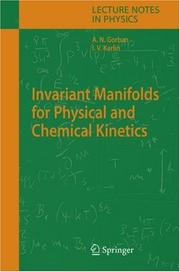 Front cover of Invariant manifolds for physical and chemical kinetics by A. N. Gorbanʹ