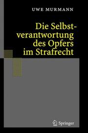 Front cover of Die Selbstverantwortung des Opfers im Strafrecht by Uwe Murmann