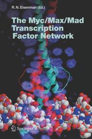 Front cover of The Myc/Max/Mad Transcription Factor Network (Current Topics in Microbiology and Immunology) by R.N. Eisenman