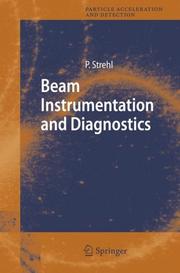Front cover of Beam Instrumentation and Diagnostics (Particle Acceleration and Detection) by Peter Strehl