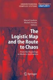 Front cover of The logistic map and the route to chaos by Marcel Ausloos