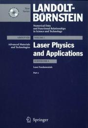 Front cover of Laser Physics and Applications: Laser Fundamentals (Landolt-Bornstein: Numerical Data and Functional Relationships in Science and Technology - New Series) by Unknown