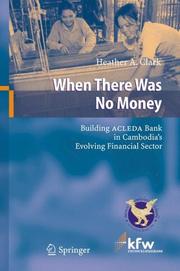 Front cover of When There Was No Money by Heather A. Clark