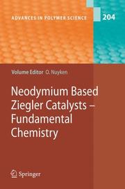 Front cover of Neodymium Based Ziegler Catalysts - Fundamental Chemistry (Advances in Polymer Science) by Oskar Nuyken