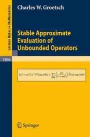 Cover of Stable Approximate Evaluation of Unbounded Operators by Charles W. Groetsch