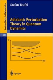 Front cover of Adiabatic Perturbation Theory in Quantum Dynamics by Stefan Teufel