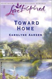 Cover of Toward Home by Carolyne Aarsen
