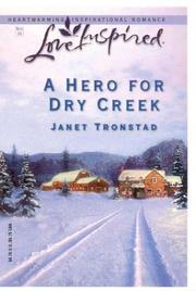 Cover of A hero for Dry Creek by Janet Tronstad