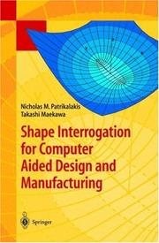 Front cover of Shape interrogation for computer aided design and manufacturing by Nicholas M. Patrikalakis