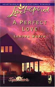 Front cover of A Perfect Love (Texas Hearts Series #2) (Love Inspired) by Lenora Worth