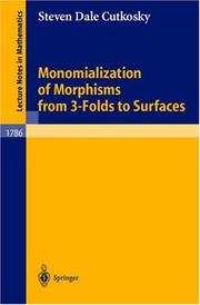 Front cover of Monomialization of Morphisms from 3 Folds to Surfaces by Steven D. Cutkosky