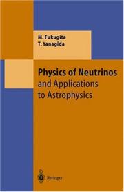 Front cover of Physics of neutrinos and applications to astrophysics by M. Fukugita