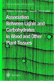 Front cover of Association between lignin and carbohydrates in wood and other plant tissues by T. Koshijima