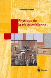 Front cover of Physique de la vie quotidienne (SCOPOS) by Francois Graner