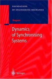 Front cover of Dynamics of Synchronising Systems (Foundations of Engineering Mechanics) by R.F. Nagaev