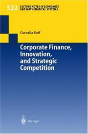 Front cover of Corporate Finance, Innovation, and Strategic Competition by Cornelia Neff