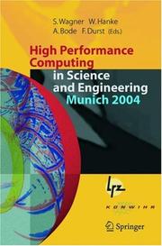 Front cover of High performance computing in science and engineering, Munich 2004 by Joint HLRB and KONWIHR Status and Result Workshop (2nd 2004 Munich, Germany)