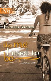 Cover of The me I used to be by Jennifer Archer