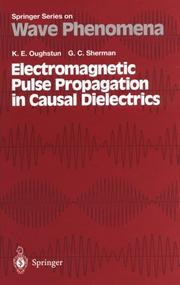 Front cover of Electromagnetic pulse propagation in causal dielectrics by Kurt Edmund Oughstun