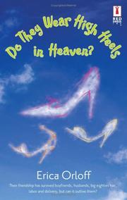 Cover of Do they wear high heels in heaven? by Erica Orloff