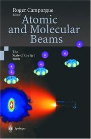 Cover of Atomic and Molecular Beams by Roger Campargue
