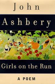 Front cover of Girls on the Run by John Ashbery
