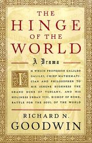 Front cover of The hinge of the world by Richard N. Goodwin