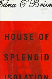 Front cover of House of splendid isolation by Edna O’Brien