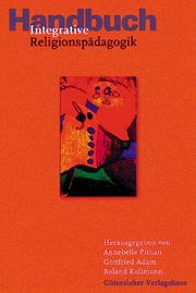 Front cover of Handbuch integrative Religionspädagogik by Annebelle Pithan