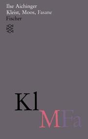 Front cover of Kleist, Moos, Fasane. ( Werke in acht Bänden) by Ilse Aichinger