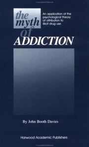 Front cover of The myth of addiction by John Booth Davies