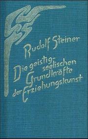 Front cover of Die geistig-seelischen Grundkräfte der Erziehungskunst by Rudolf Steiner