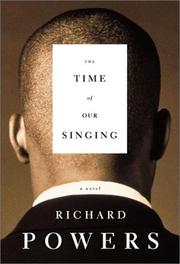Front cover of The Time of Our Singing by Richard Powers