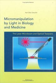 Front cover of Micromanipulation by light in biology and medicine by K. O. Greulich