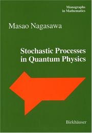 Cover of Stochastic Processes in Quantum Physics (Monographs in Mathematics) by Masao Nagasawa
