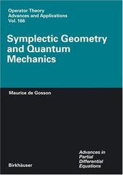 Front cover of Symplectic Geometry and Quantum Mechanics (Operator Theory: Advances and Applications / Advances in Partial Differential Equations) by Maurice de Gosson