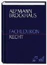 Front cover of Alpmann Brockhaus - Fachlexikon Recht by Josef Alpmann