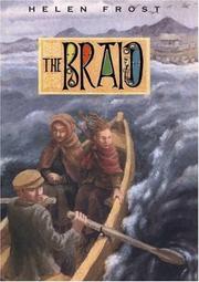 Cover of The braid by Helen Frost