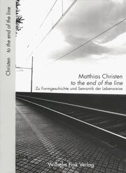 Front cover of T o the end of the line by Matthias Christen