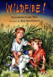Cover of Wildfire! by Elizabeth Starr Hill