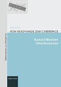 Front cover of Vom Readymade zum Cyberspace: Kunst/Medien-Interferenzen by Dieter Daniels