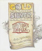 Front cover of Gold & silver, silver & gold by Alvin Schwartz