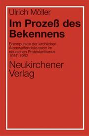 Front cover of Im Prozess des Bekennens by Ulrich Möller