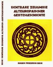 Front cover of Sichtbare Zeugnisse alteuropäischer Geistesgeschichte by Eugen Friedrich Beck
