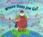 Cover of Where Does Joe Go? by Tracey Campbell Pearson